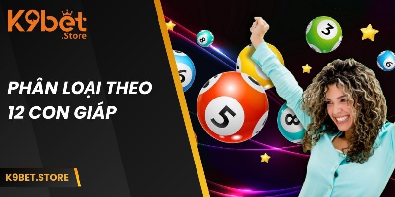 Phân loại theo 12 con giáp