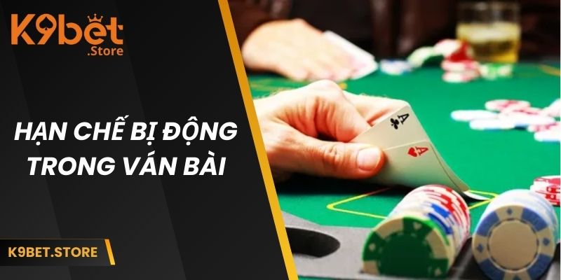 Cách Chơi Bài Catte - Hướng Dẫn Chi Tiết Cho Tân Binh 4 Hạn chế bị động trong ván bài