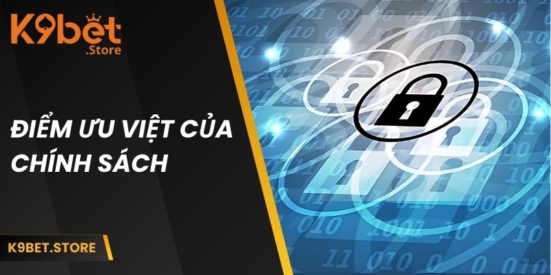Chính Sách Bảo Mật 3 Điểm ưu việt của chính sách