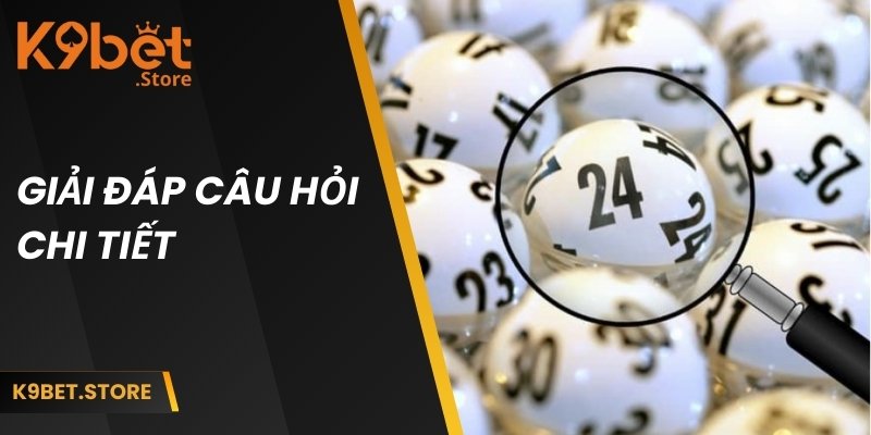 Công thức tính lô đề K9BET - Hướng Dẫn Đơn Giản Cho Hội Viên 5 Giải đáp những thắc mắc thường gặp về cách tính lô đề