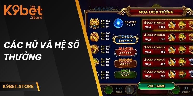 Các hũ và hệ số thưởng