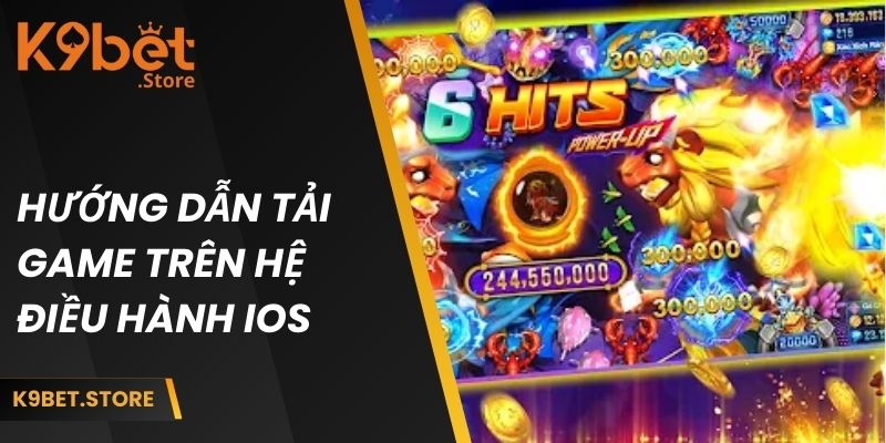 Hướng dẫn tải game đơn giản trên hệ điều hành iOS