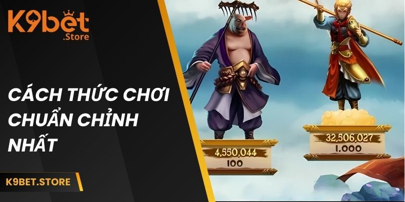 Cách thức chơi chuẩn chỉnh nhất